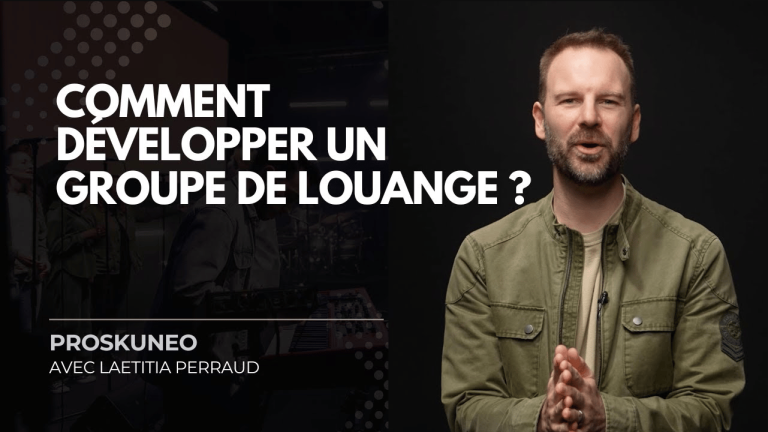 Comment structurer ton groupe de louange ?