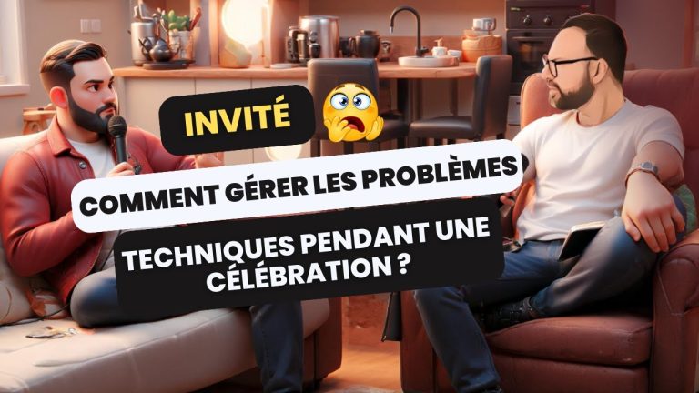 Gérer un problème technique en pleine célébration
