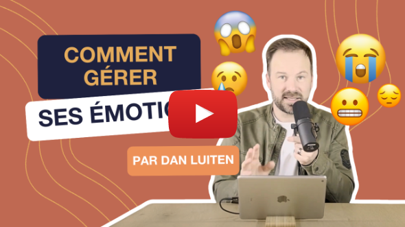 Comment gérer ses émotions ?