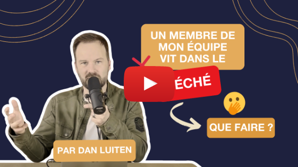 Un membre de mon équipe vit dans le péché que faire ?