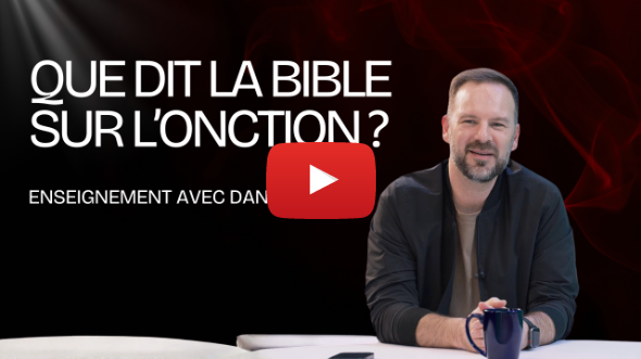 Que dit la Bible sur l’onction?